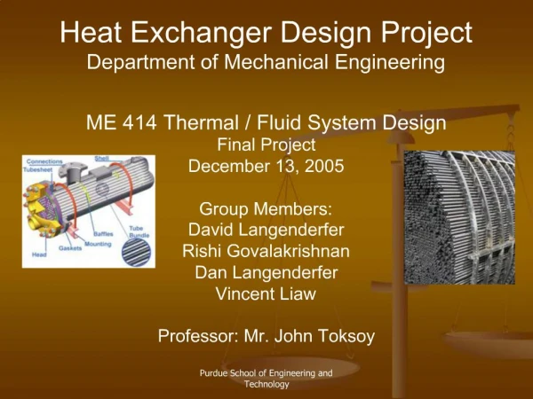 Heat Exchanger Design Project Department of Mechanical Engineering ME 414 Thermal