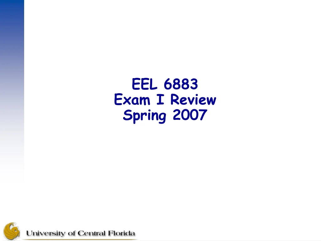 eel 6883 exam i review spring 2007