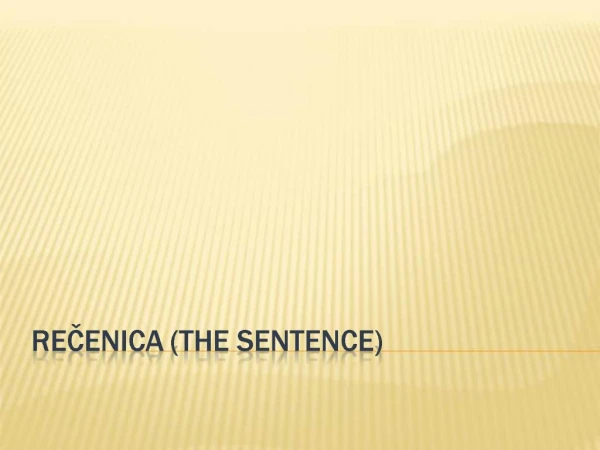 Recenica the sentence