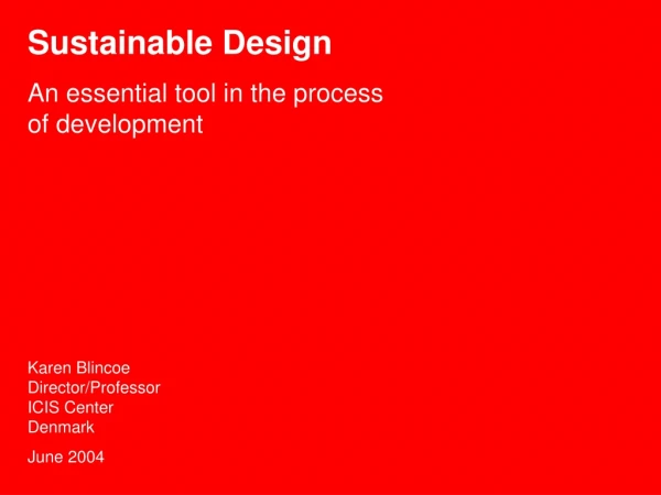 Sustainable Design An essential tool in the process of development