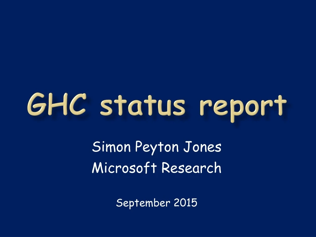 ghc status report