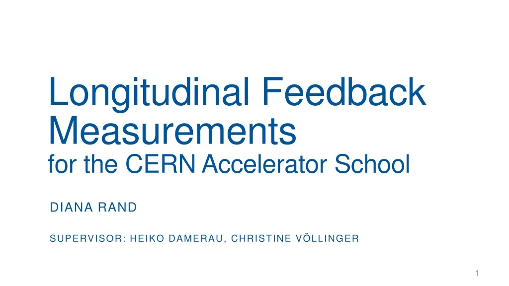 longitudinal feedback measurements for the cern accelerator school