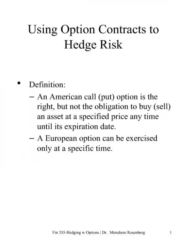 Using Option Contracts to Hedge Risk