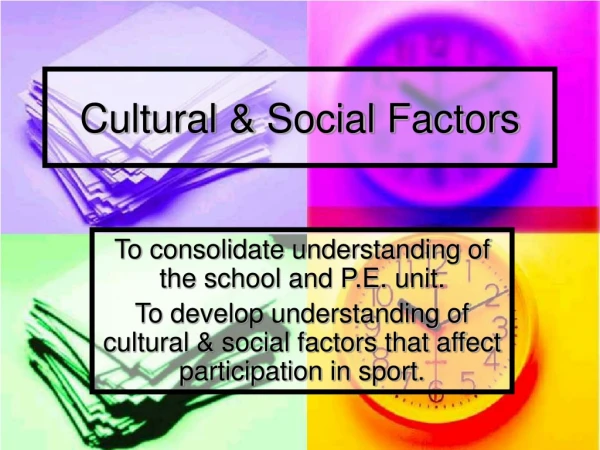 Cultural &amp; Social Factors