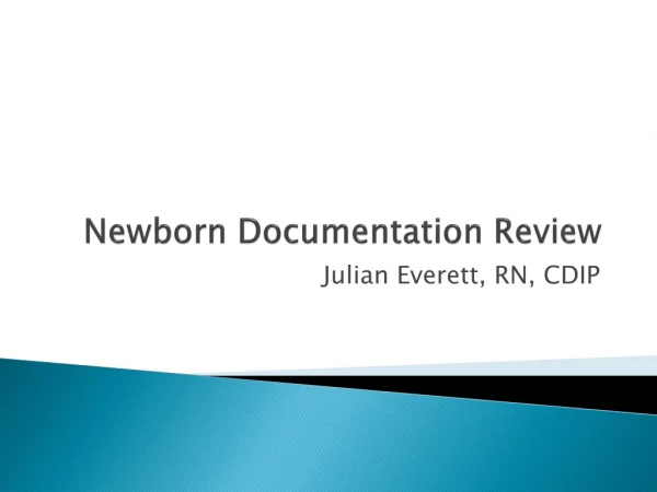 Newborn Documentation Review