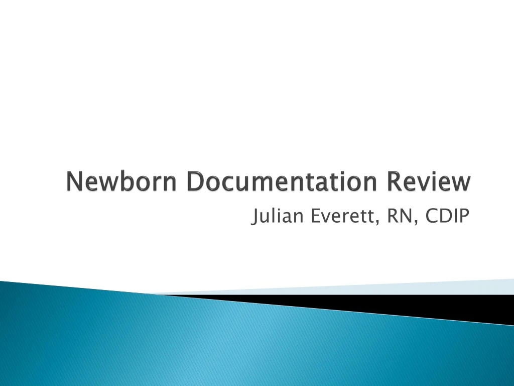 newborn documentation review