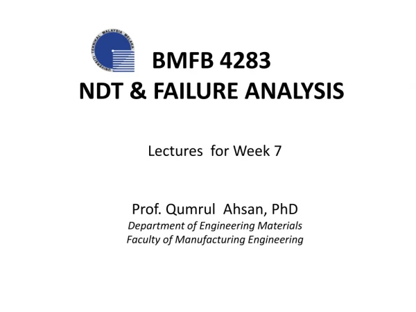 BMFB 4283 NDT &amp; FAILURE ANALYSIS