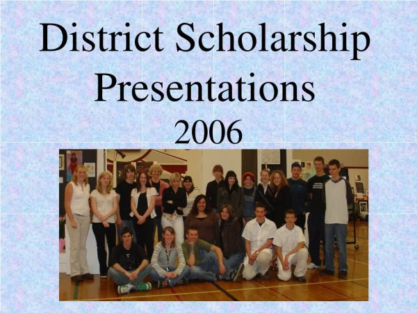 District Scholarship Presentations