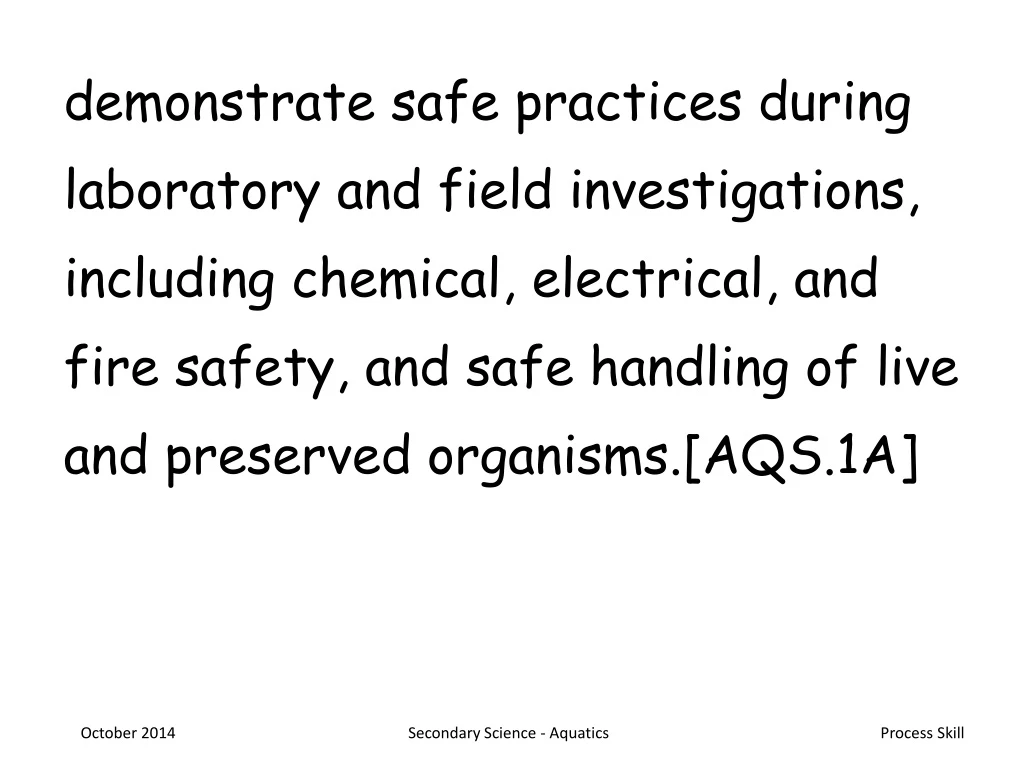 demonstrate safe practices during laboratory