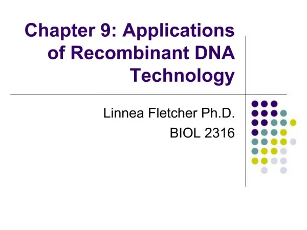 Chapter 9: Applications of Recombinant DNA Technology