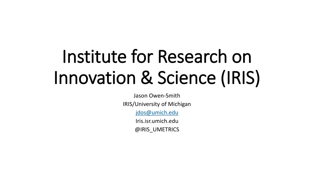institute for research on innovation science iris