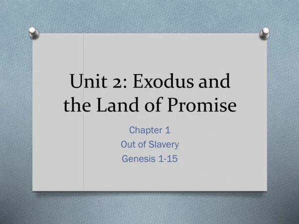 Unit 2: Exodus and the Land of Promise