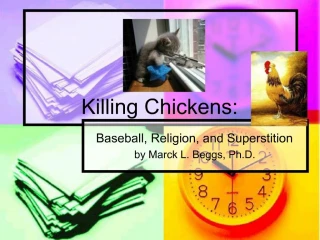 Killing Chickens: - slide 1