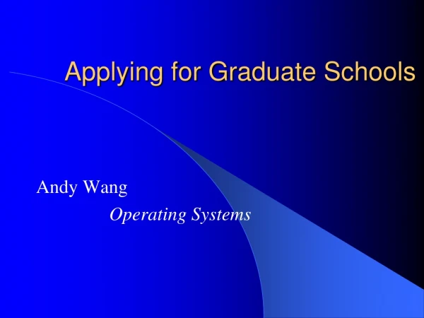 Applying for Graduate Schools