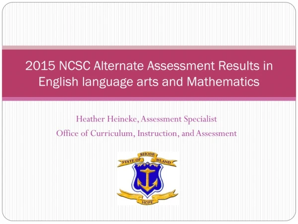 2015 NCSC Alternate Assessment Results in English language arts and Mathematics