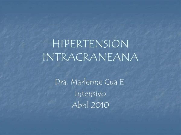 HIPERTENSION INTRACRANEANA