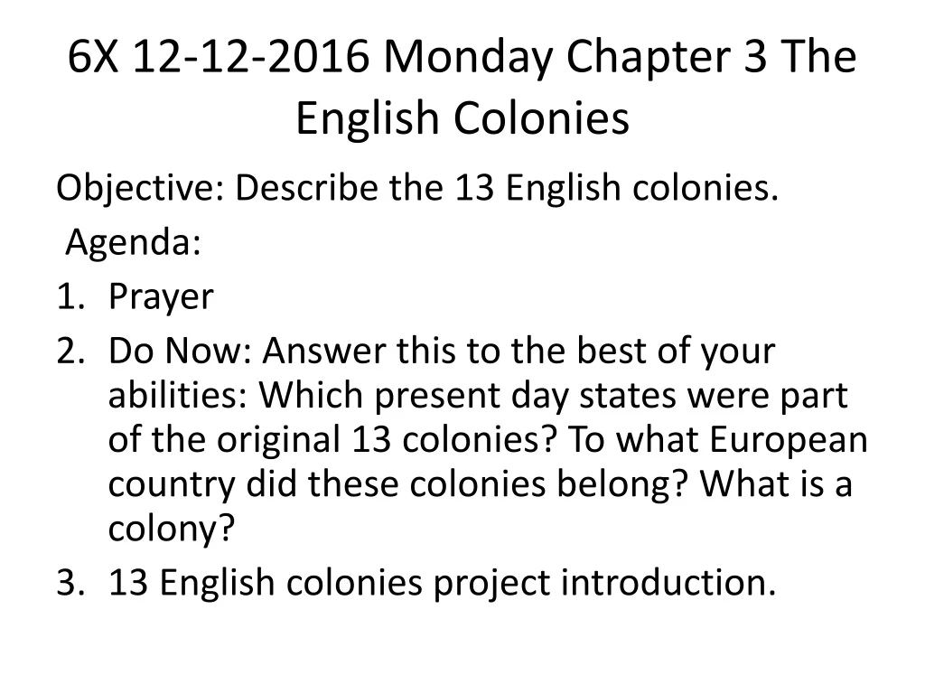 6x 12 12 2016 monday chapter 3 the english colonies