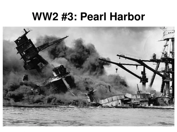 WW2 #3: Pearl Harbor