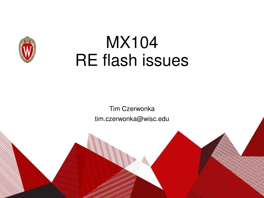 mx104 re flash issues