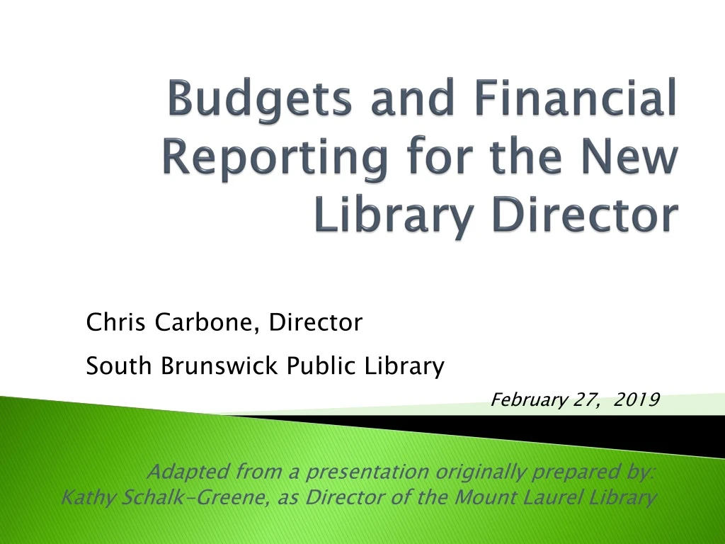 budgets and financial reporting for the new library director