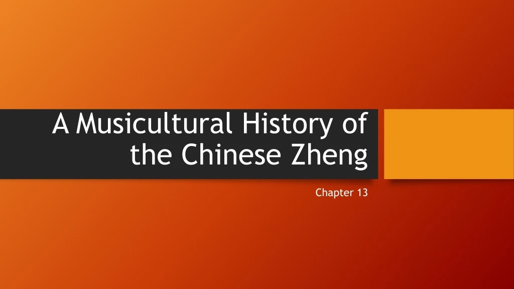 a musicultural history of the chinese zheng