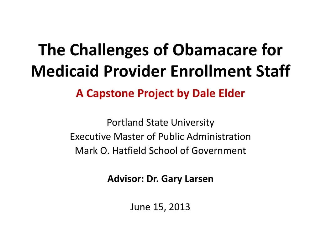 the challenges of obamacare for medicaid provider enrollment staff