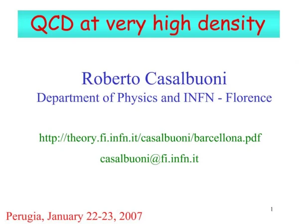 Roberto Casalbuoni Department of Physics and INFN - Florence