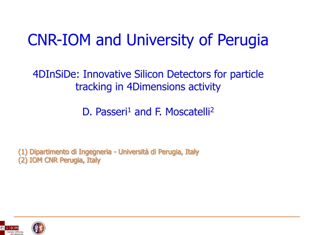 cnr iom and university of perugia 4dinside