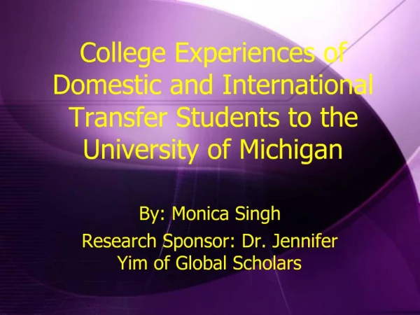 College Experiences of Domestic and International Transfer Students to the University of Michigan