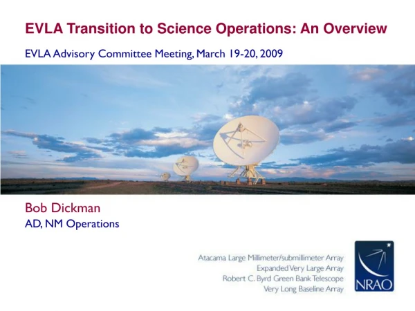 EVLA Transition to Science Operations: An Overview