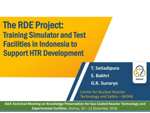 The RDE Project: Training Simulator and Test Facilities in Indonesia to Support HTR Development