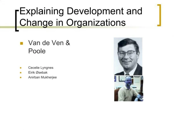Explaining Development and Change in Organizations