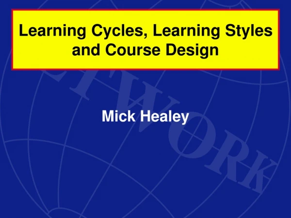 Learning Cycles, Learning Styles and Course Design