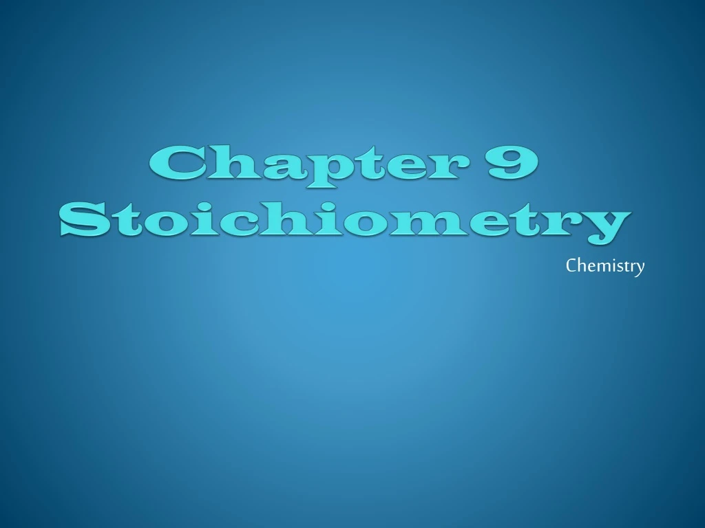 chapter 9 stoichiometry