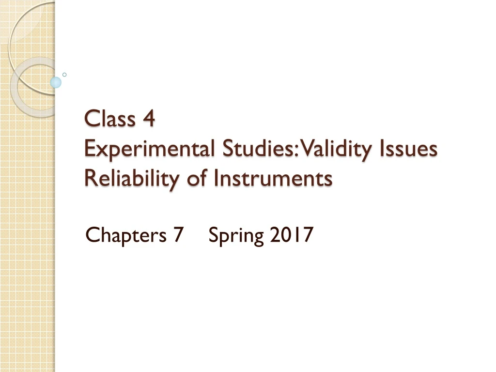 class 4 experimental studies validity issues reliability of instruments