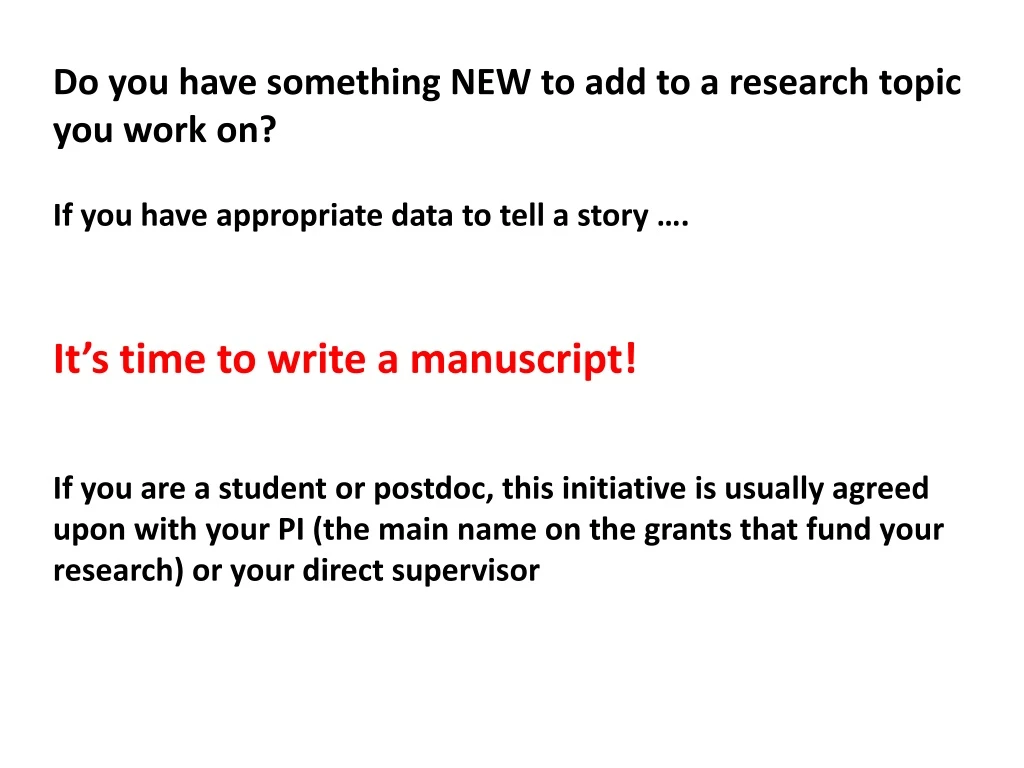 do you have something new to add to a research