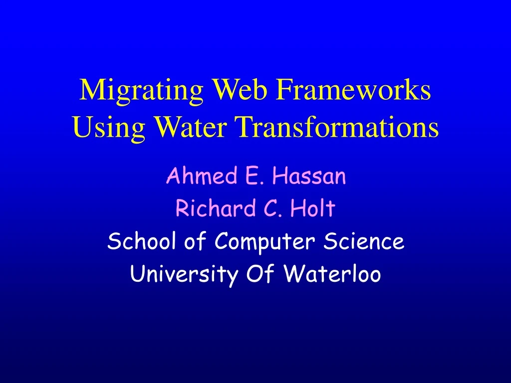 migrating web frameworks using water transformations