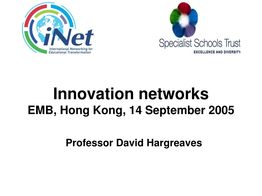innovation networks emb hong kong 14 september 2005