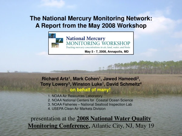 The National Mercury Monitoring Network: A Report from the May 2008 Workshop