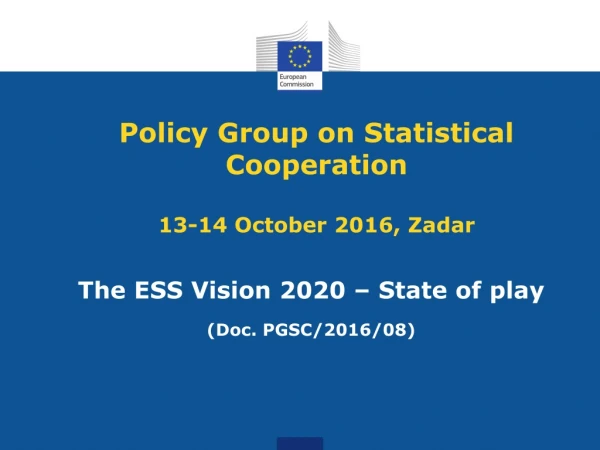 Policy Group on Statistical Cooperation 13-14 October 2016, Zadar