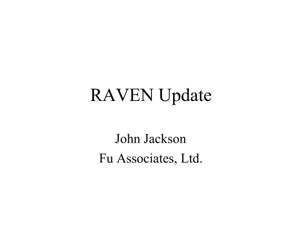 RAVEN Update