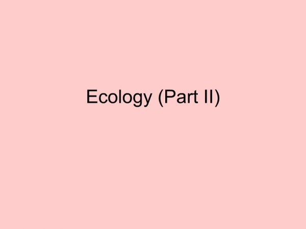 Ecology Part II
