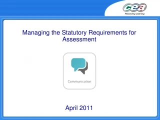 Managing the Statutory Requirements for Assessment April 2011 - slide 1