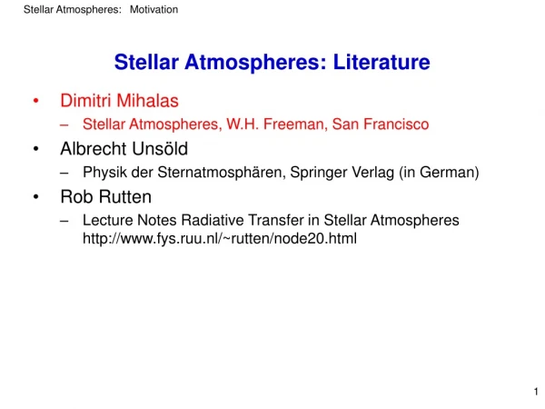 Stellar Atmospheres: Literature