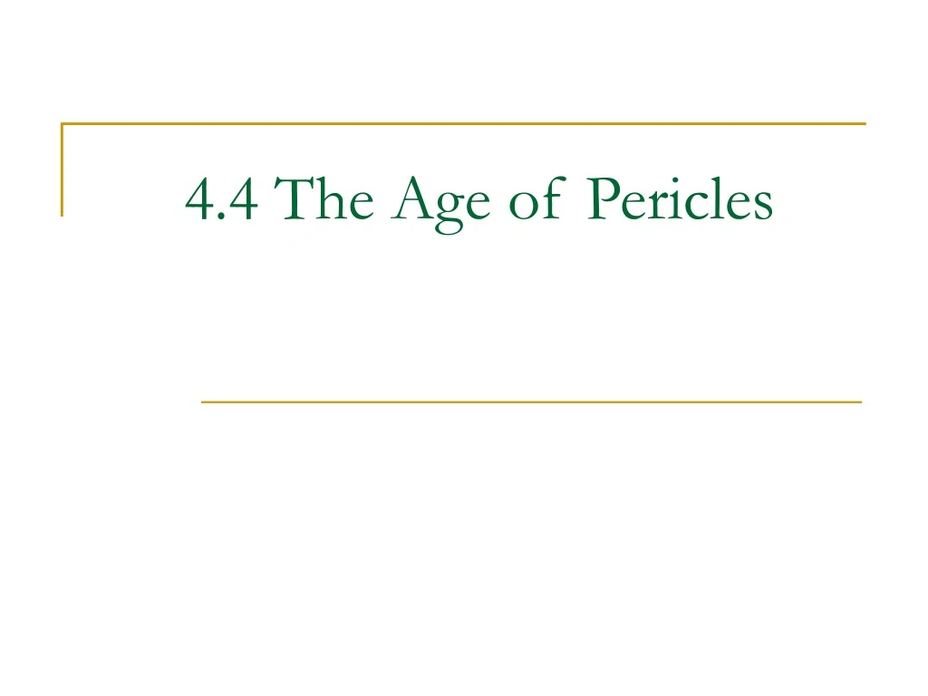 4 4 the age of pericles