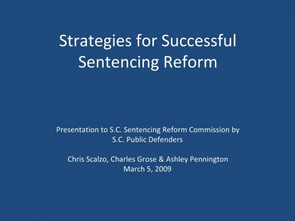 Strategies for Successful Sentencing Reform