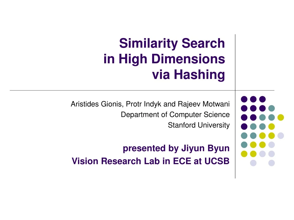 similarity search in high dimensions via hashing