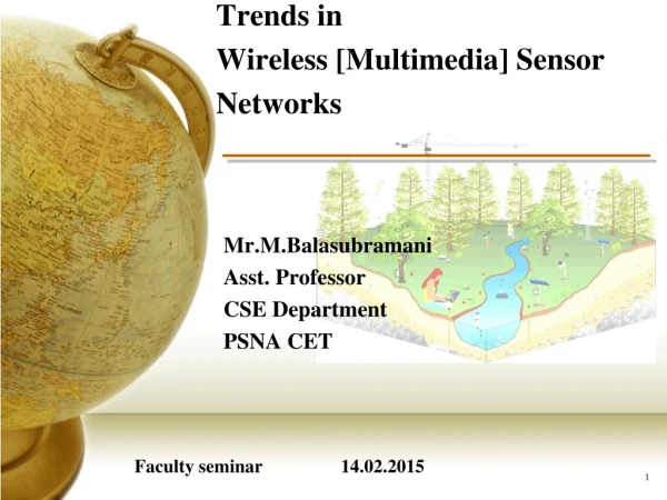Trends in Wireless [Multimedia] Sensor Networks
