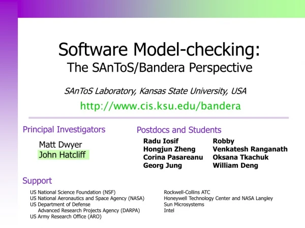 Software Model-checking: The SAnToS/Bandera Perspective