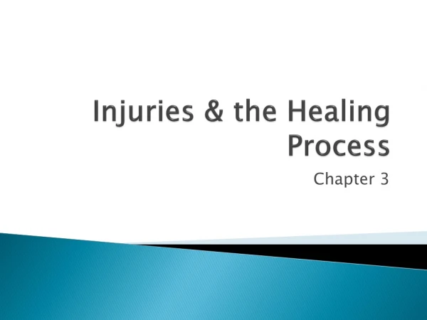 Injuries &amp; the Healing Process